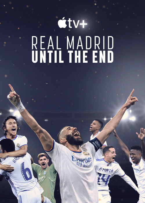 دانلود مستند ورزشی رئال مادرید: تا پایان Real Madrid: Until the End 2023 دانلود مستند ورزشی رئال مادرید: تا پایان Real Madrid: Until the End 2023
